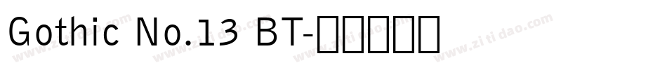 Gothic No.13 BT字体转换